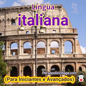 O guia definitivo e fácil para aprender a língua italiana para iniciantes a avançados, Audiobook para aprender a língua italiana