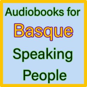 For Basque Speaking people (Euskaldunak direnentzat)