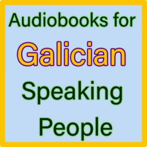 For Galician Speaking people (Para persoas que falan galego)