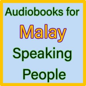 For Malay Speaking people (Bagi orang yang berbahasa Melayu)