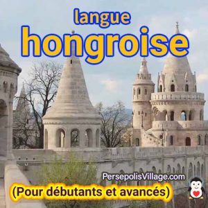 Le guide ultime et facile pour apprendre la langue hongroise pour les débutants à avancés, Livre audio pour apprendre la langue hongroise