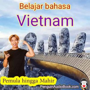 Panduan utama dan mudah untuk mempelajari bahasa Vietnam untuk pemula hingga mahir, Buku audio untuk belajar bahasa Vietnam