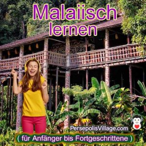 Der ultimative Leitfaden für Anfänger und schnelles und einfaches Erlernen von malaiischen Sprachen mit dem Hörbuch-Download des Universitätsbuchkurses