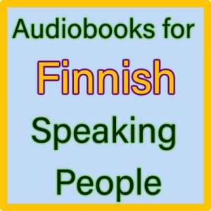 For Finnish Speaking people (Suomenkielisille ihmisille)