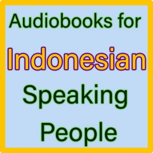 For Indonesian Speaking people (Untuk orang yang berbahasa Indonesia)