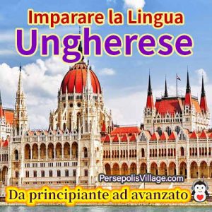 La guida definitiva e semplice per imparare la lingua ungherese per principianti e avanzati, Audiolibro per imparare la lingua ungherese