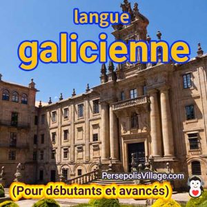 Le guide ultime et facile pour apprendre la langue galicienne pour les débutants à avancés, Livre audio pour apprendre la langue galicienne