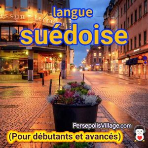 Le guide ultime et facile pour apprendre la langue suédoise pour les débutants à avancés, Livre audio pour apprendre la langue suédoise