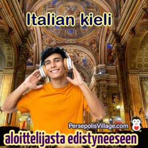 Lopullinen ja helppo opas italian kielen oppimiselle aloittelijoille edistyneille, äänikirja italian kielen oppimiseksi