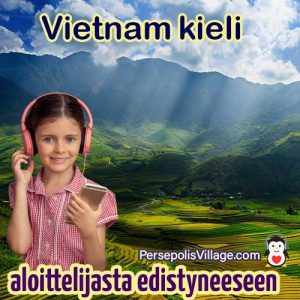 Lopullinen ja helppo opas vietnamin kielen oppimiseen aloittelijoille edistyneille, äänikirja vietnamin kielen oppimiseen