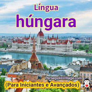 O melhor e mais fácil guia para aprender a língua húngara para iniciantes a avançados, Audiobook para aprender a língua húngara