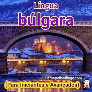 O guia definitivo e fácil para aprender a língua búlgara para iniciantes a avançados, Audiobook para aprender a língua búlgara