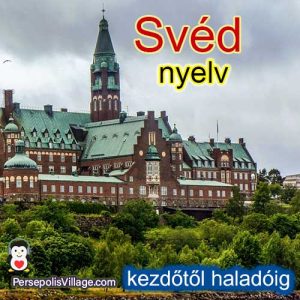 A végső és egyszerű útmutató a svéd nyelv tanulásához a kezdőktől a haladókig, hangoskönyv a svéd nyelv tanulásához