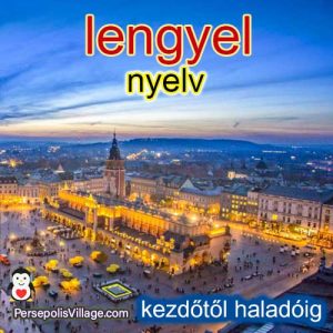 A végső és egyszerű útmutató a lengyel nyelv tanulásához a kezdőktől a haladókig, hangoskönyv a lengyel nyelv tanulásához