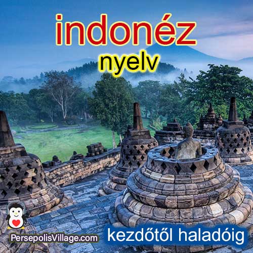 A végső és egyszerű útmutató az indonéz nyelv tanulásához a kezdők és a haladók számára, hangoskönyv az indonéz nyelv megtanulásához