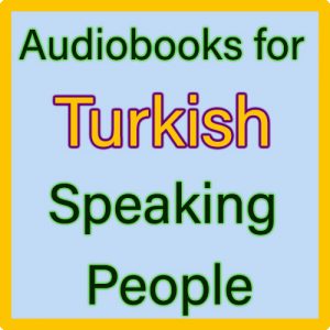 For Turkish Speaking people (Türkçe konuşan insanlar için)